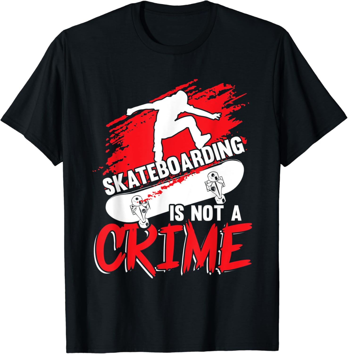 Skateboarding Is Not A Crime TShirt Amazon.de Fashion